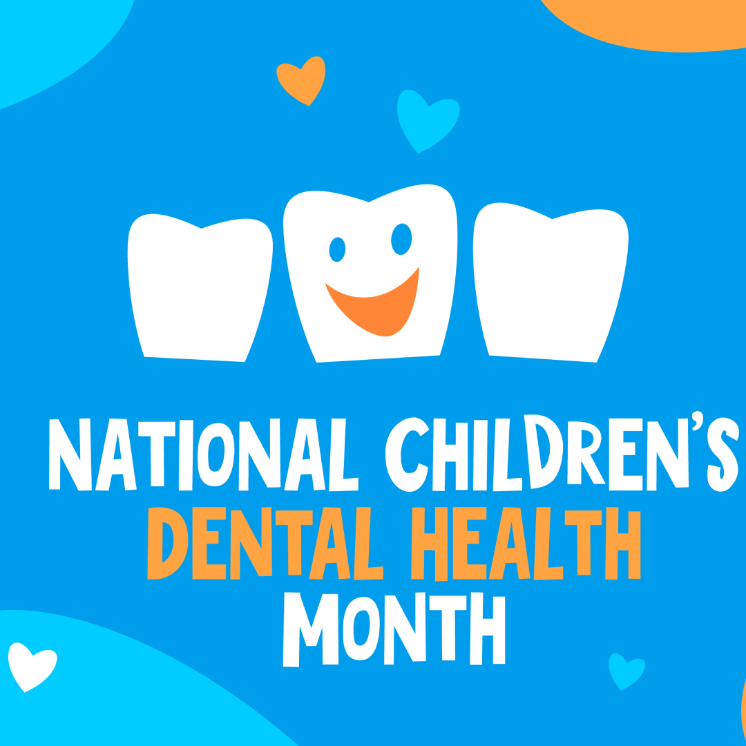 What is National Children’s Dental Health Month?